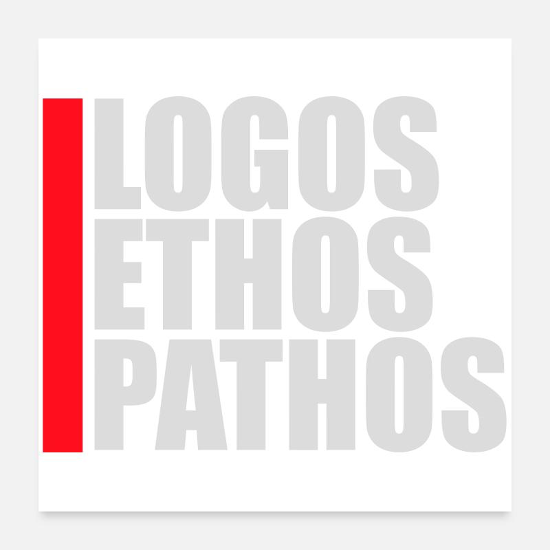 Logos Ethos Pathos Rhétorique Étudiant en Philosophie Poster 60 x 60 cm