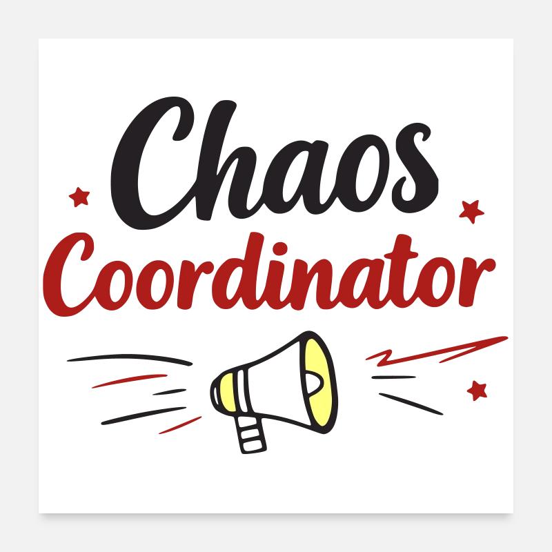 Chaos Coordinator – Muttertag Geschenk Poster 60x60 cm