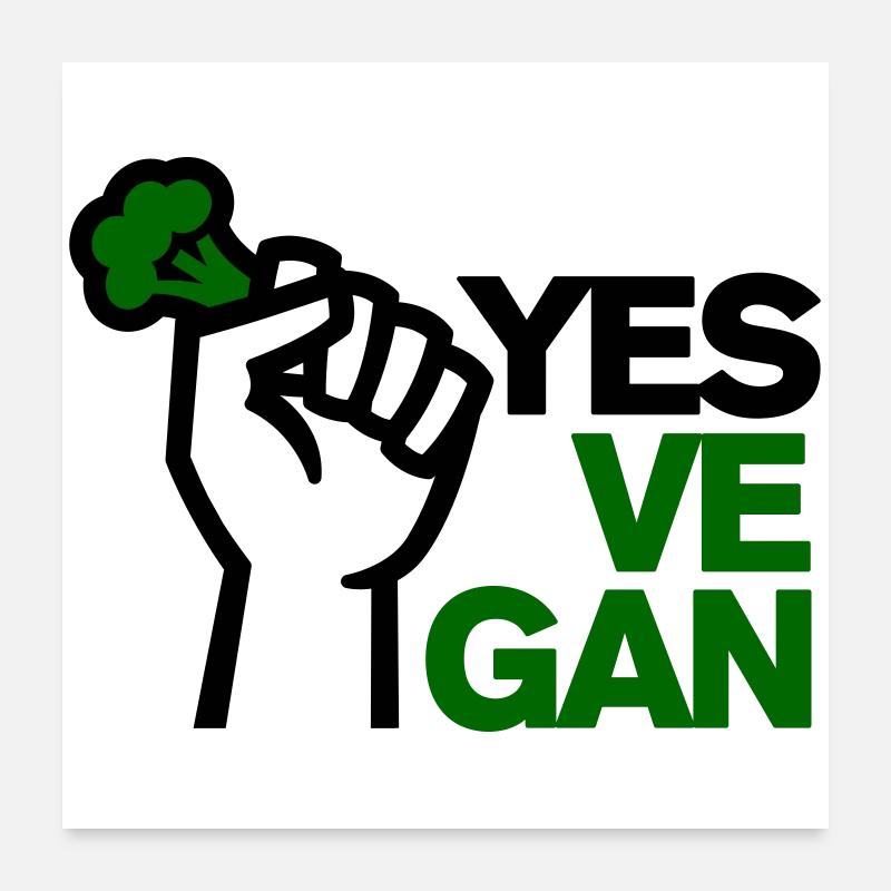 Végétalien Végétarien Végétalien Yes ve gan Poster 60 x 60 cm