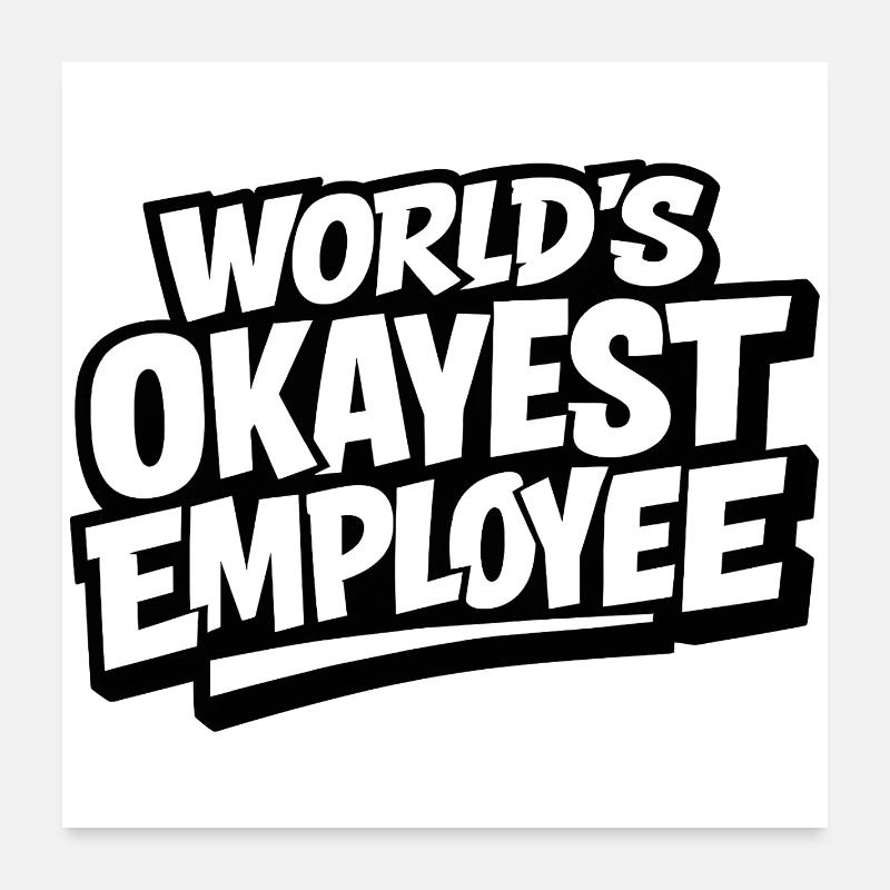 L’employé le plus correct du monde Poster 60 x 60 cm