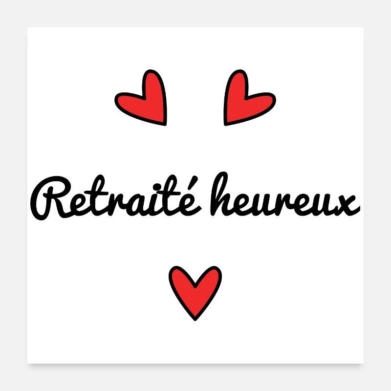 RETRAITE. VIVE LA RETRAITE. JOYEUSE RETRAITE Poster 60 x 60 cm