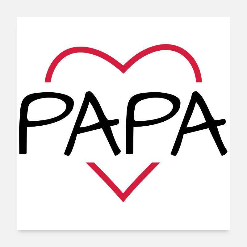 Papa Herz Geschenk Geburtstag Vatertag Poster 60x60 cm