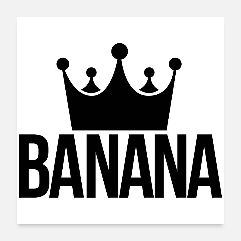 Banane König Poster 60x60 cm