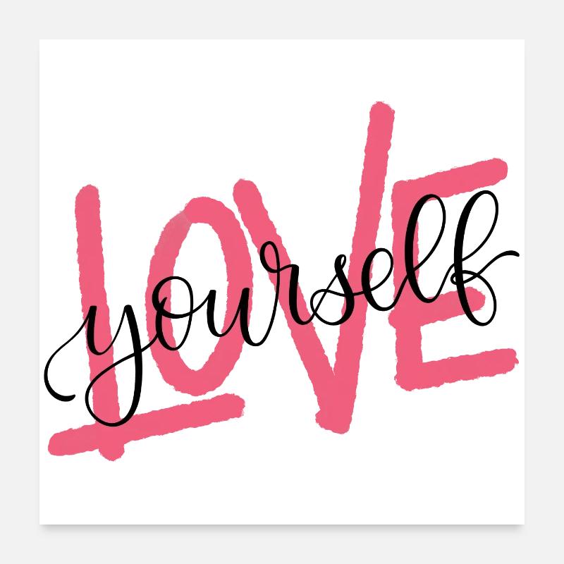 LOVE yourself - Poster 60x60 cm - Weiß
