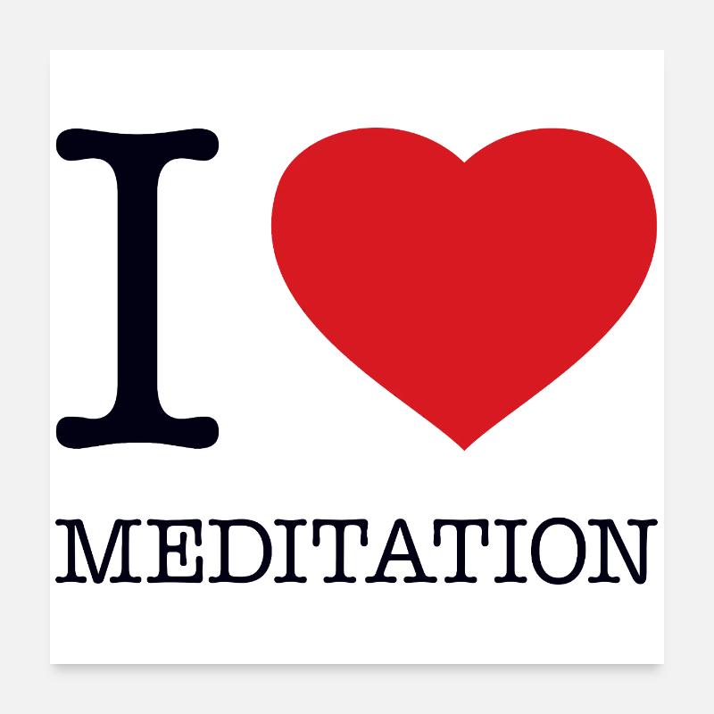 I love Meditation Poster 60x60 cm