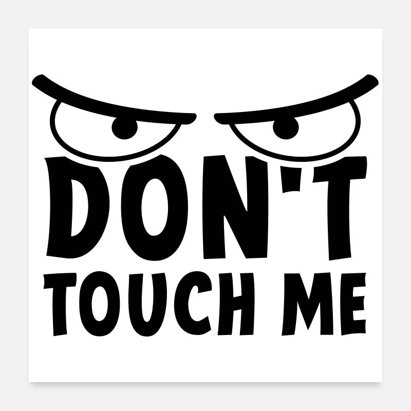 Slogan ne me touchez pas. Reste loin de moi. Poster 60 x 60 cm