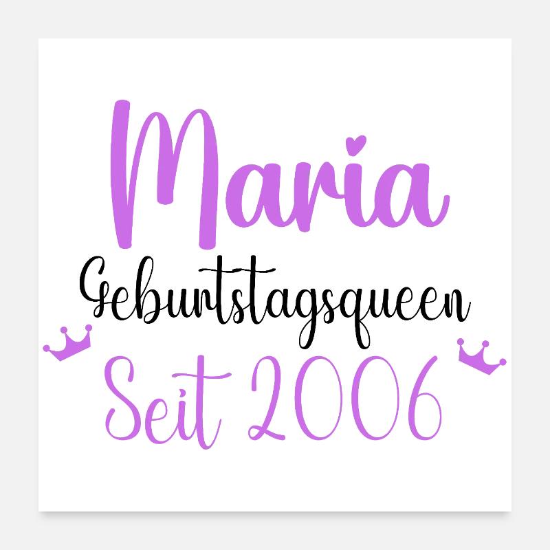 Maria Geburtstagsqueen Seit 2006 Geburtstag Design Poster 60x60 cm