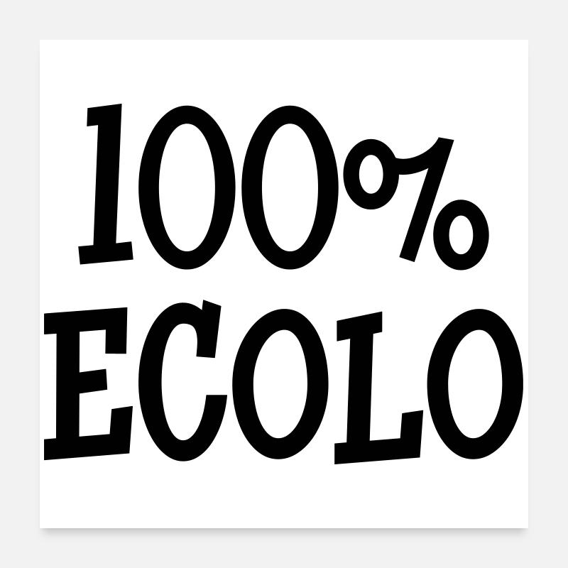 100% Ecolo Poster 60 x 60 cm