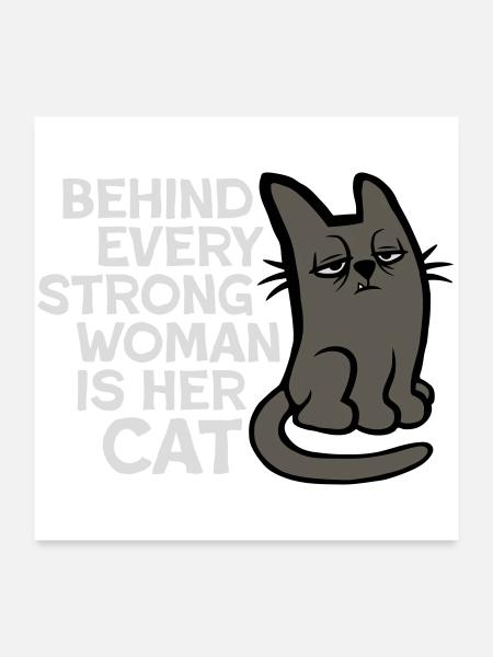 Cat Behind Every Strong Woman Annoyed Grumpy - Poster 24" x 24" (60x60 cm) - white - Front