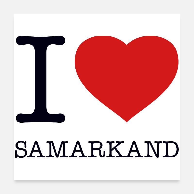 I LOVE SAMARKAND Poster 60x60 cm