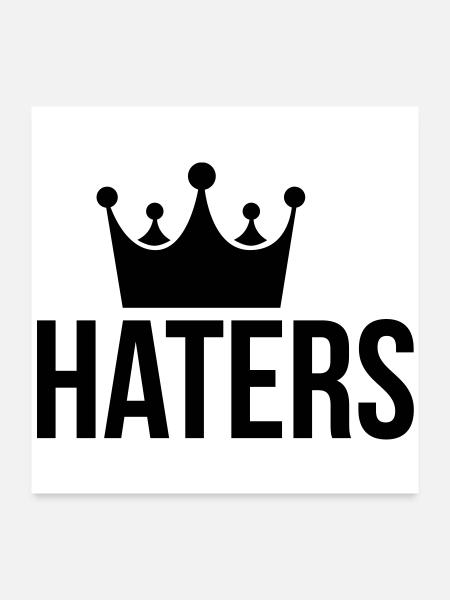 Haters Hater - Poster 60x60 cm - Weiß - Vorne