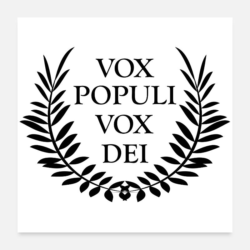 Expression latine Vox populi vox dei Poster 60 x 60 cm