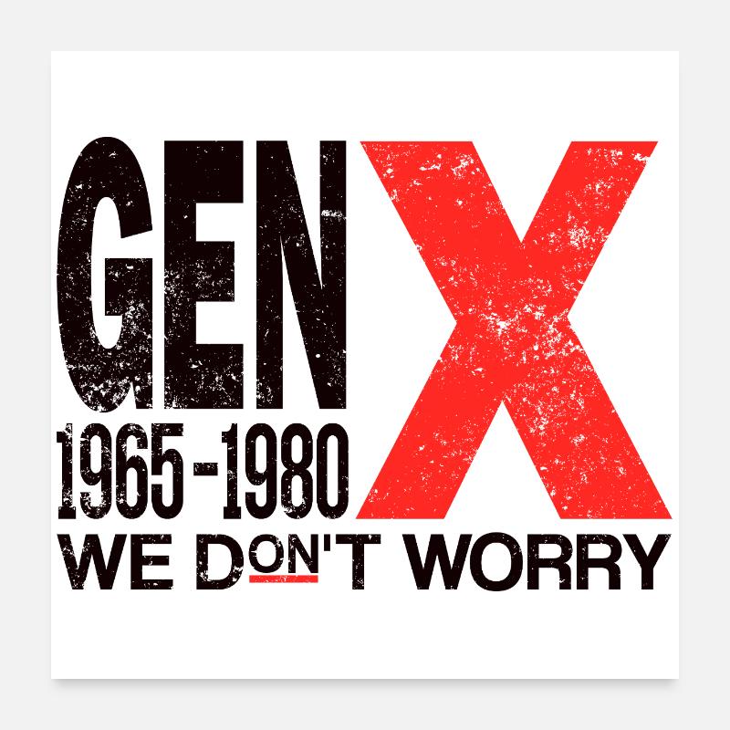 Generation X – Old School & Proud Poster 24" x 24" (60x60 cm)
