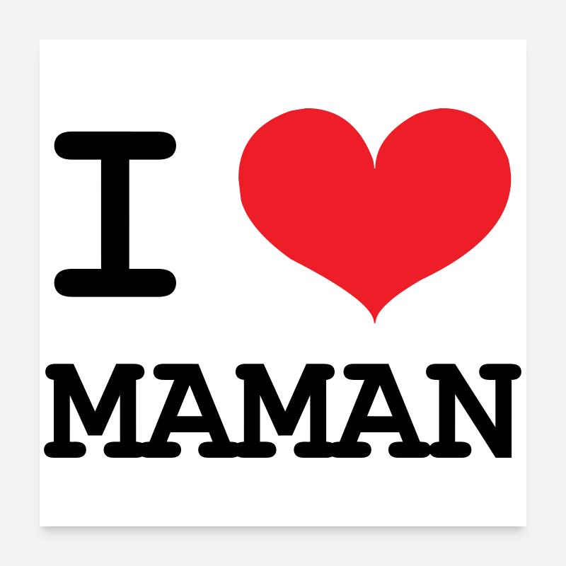 Ich liebe meine Mutter - Muttertag Poster 60x60 cm