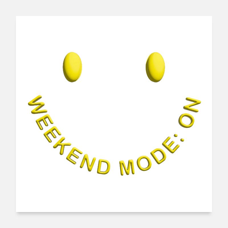 Mode Week-end ACTIVÉ Sourire de bonne humeur Poster 60 x 60 cm