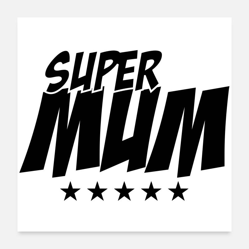 Super Mom - Muttertag Poster 60x60 cm