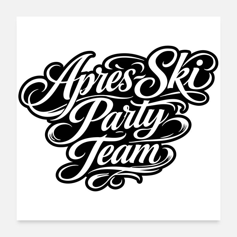Équipe de la fête d’après-ski Poster 60 x 60 cm