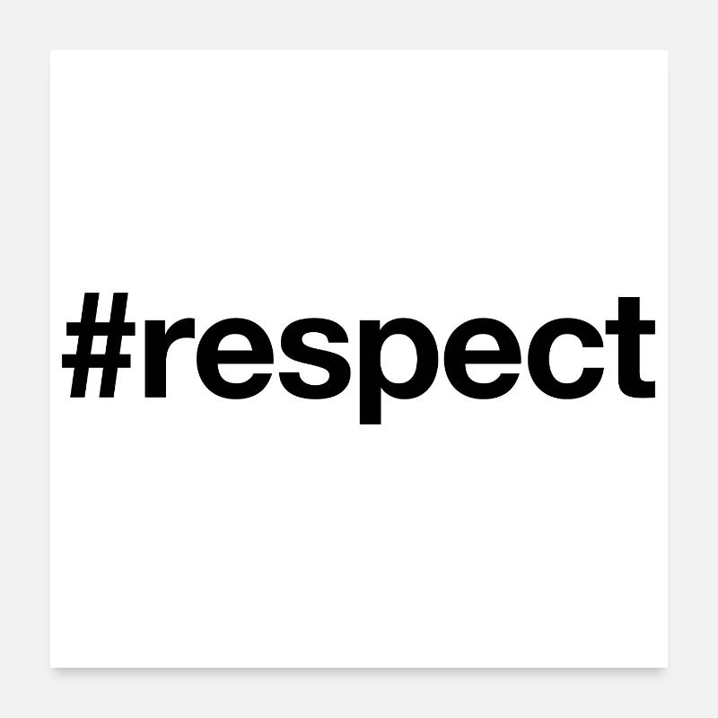 LE RESPECT Poster 60 x 60 cm