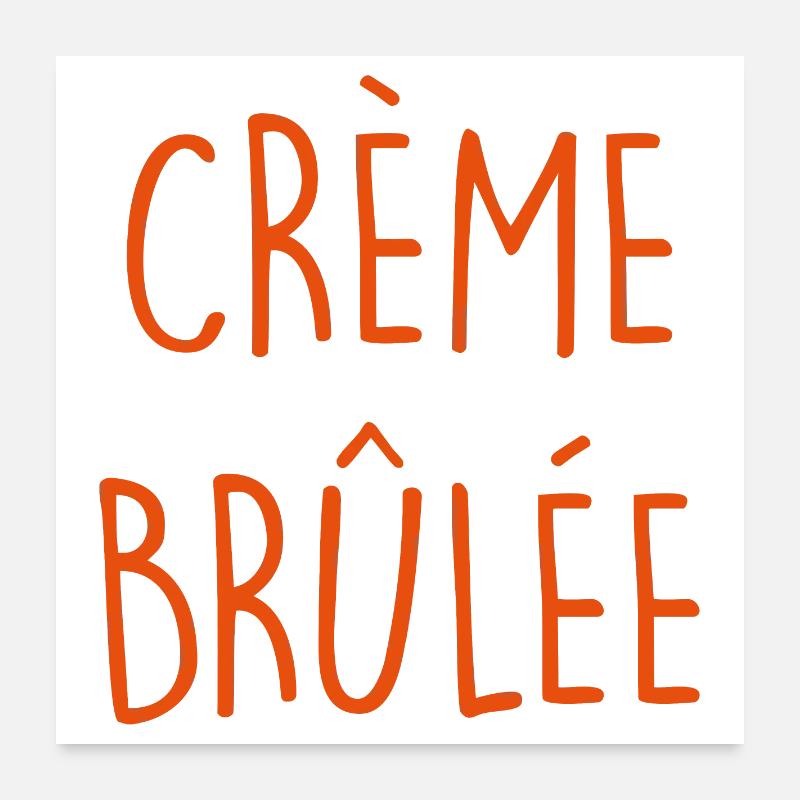 CREME BRULEE Pudding Poster 60x60 cm