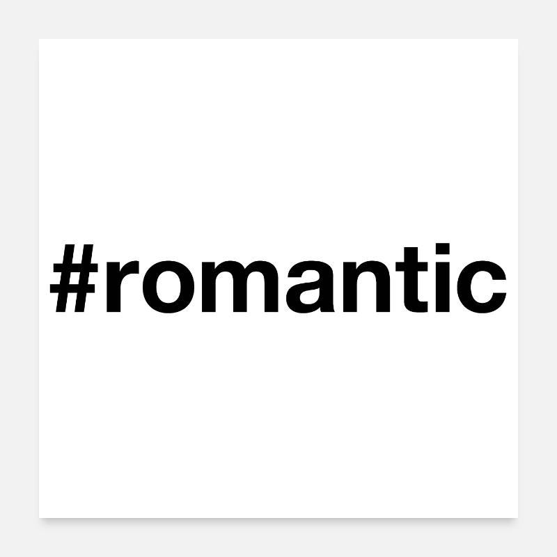 ROMANTIC Poster 24" x 24" (60x60 cm)