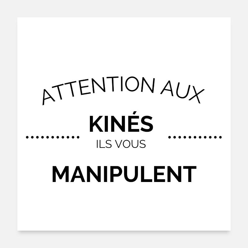 Les kinés vous manipulent ! - Poster 60 x 60 cm - blanc