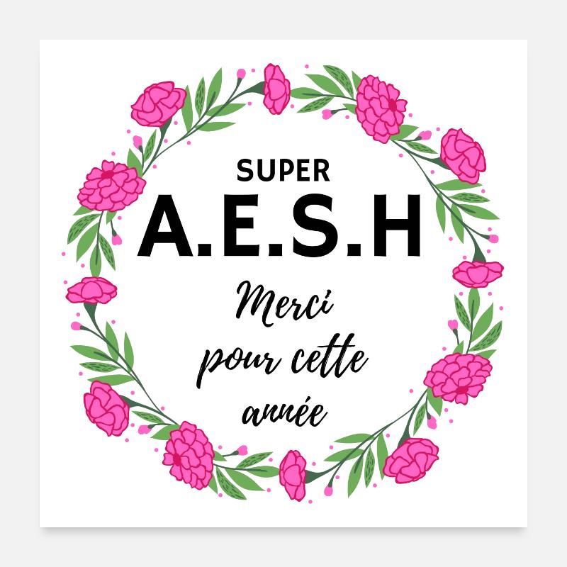 super AESH A.E.S.H. Merci pour cette année fleurs - Poster 60 x 60 cm - blanc