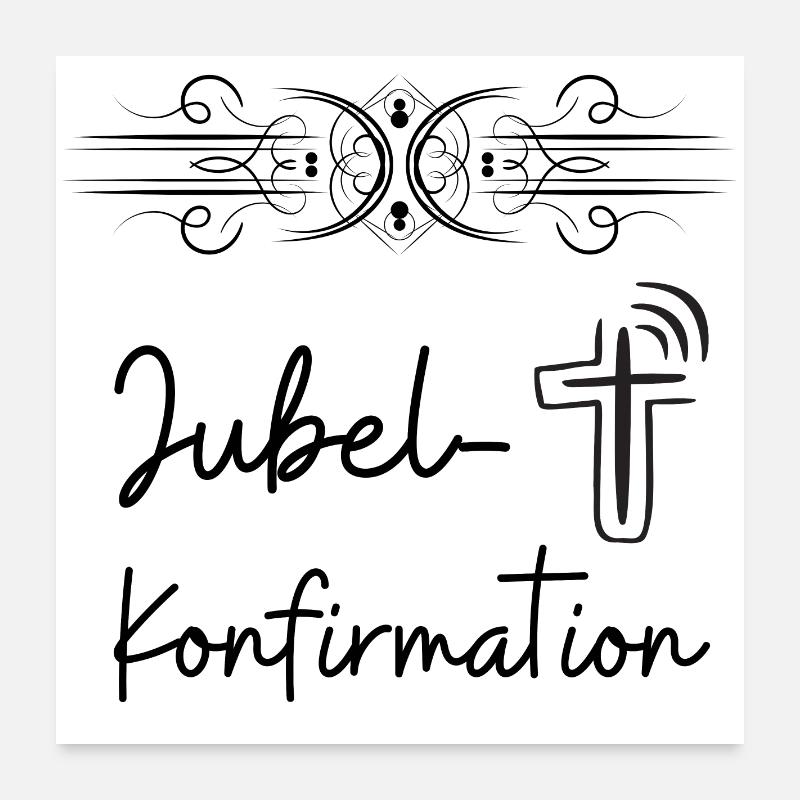 Jubelkonfirmation feiern Konfirmationsjubiläum - Poster 60x60 cm - Weiß