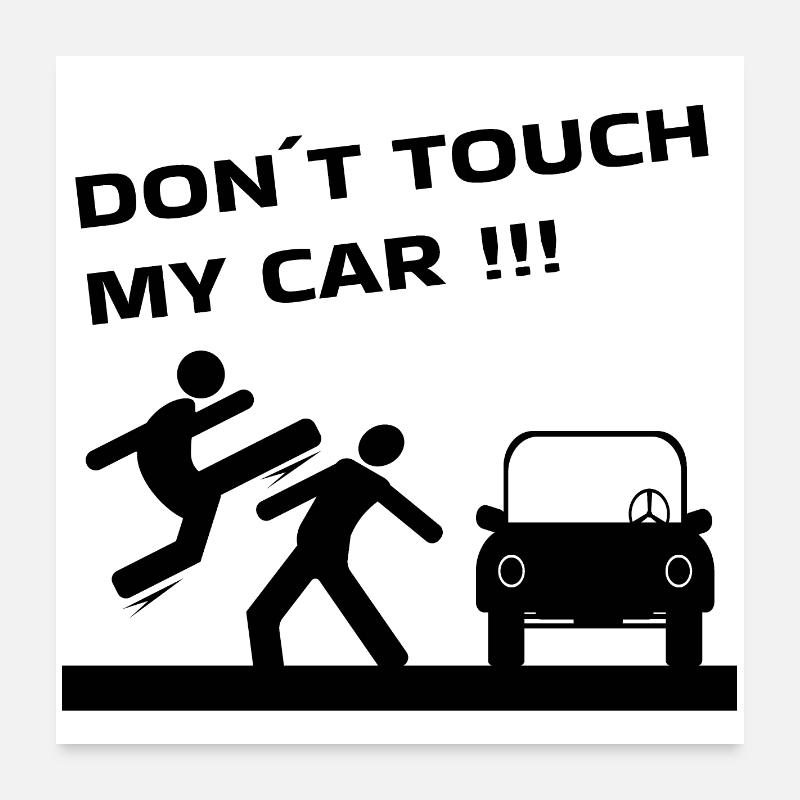 Auto CAR DON'T TOUCH MY CAR Poster 60x60 cm