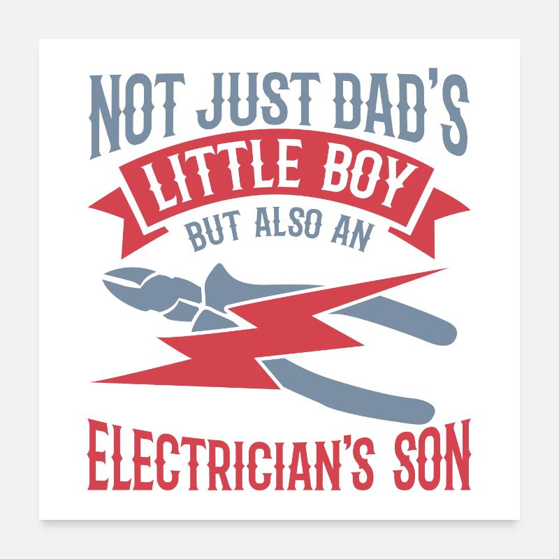Fils d’électricien Poster 60 x 60 cm