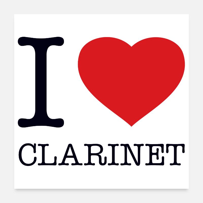 I LOVE CLARINET Klarinette - Poster 60x60 cm - Weiß