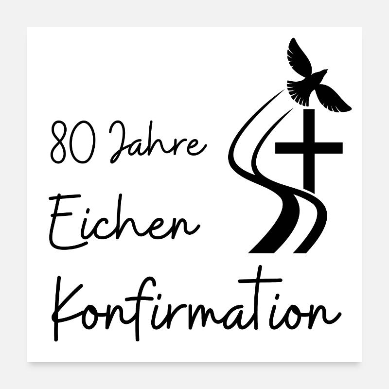 Eichen Konfirmation 80 Jahre Jubelkonfirmation Poster 60x60 cm
