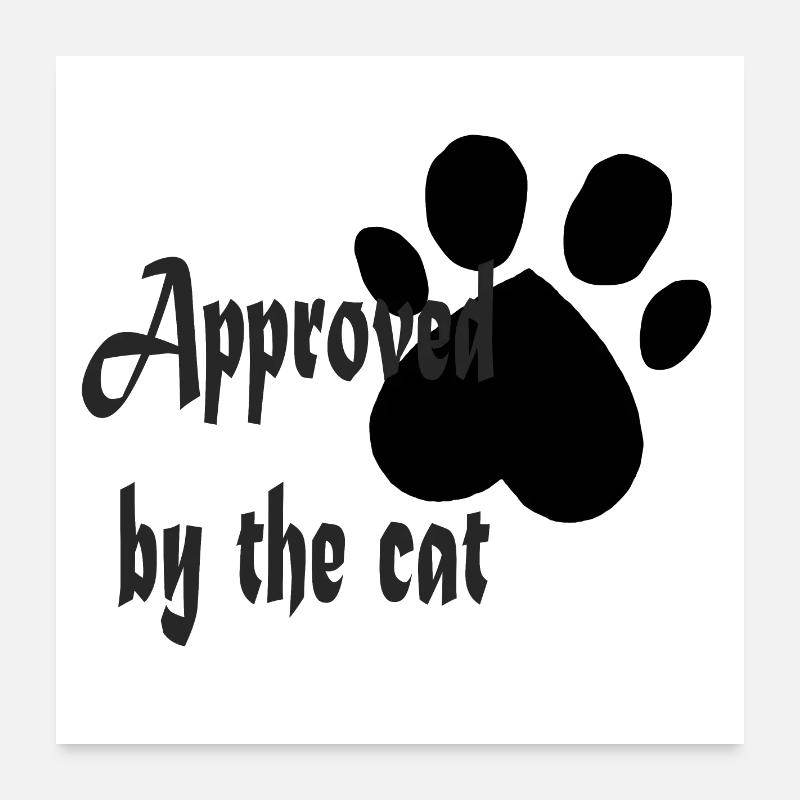 Approuvé par le chat Poster 60 x 60 cm