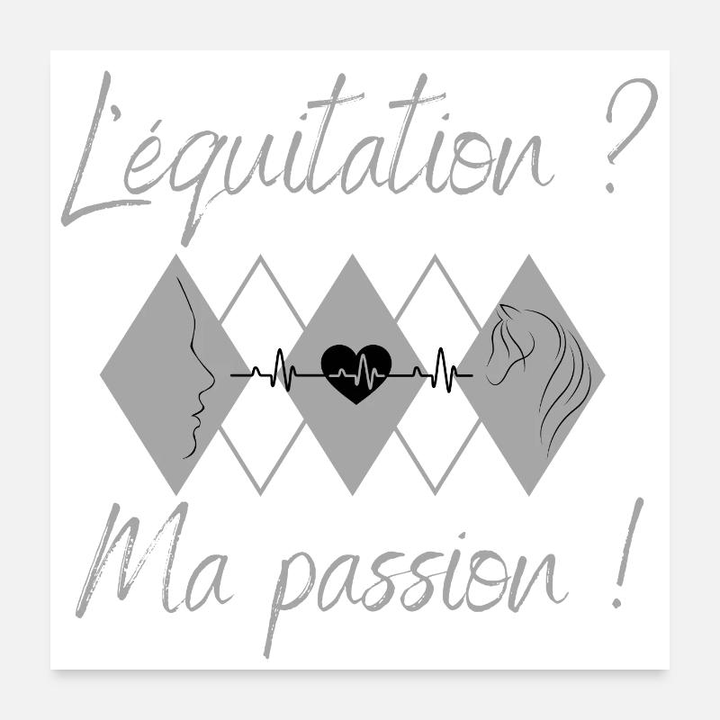 L'équitation, ma passion ! Poster 60 x 60 cm
