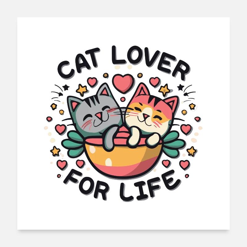 Cat lover for life Poster 60x60 cm