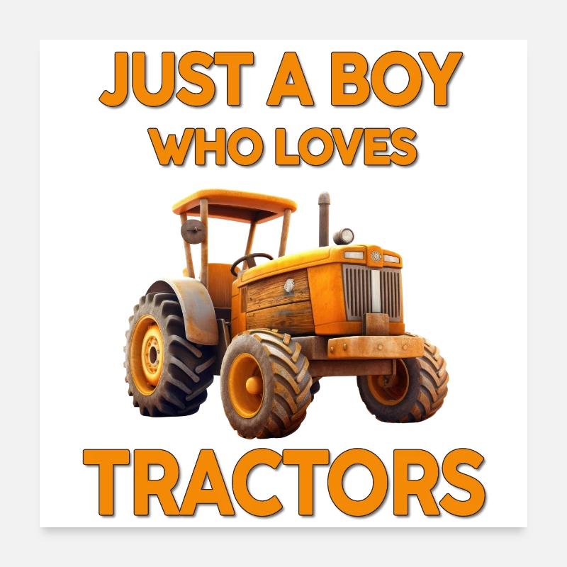 Juste un garçon qui aime les tracteurs Poster 60 x 60 cm