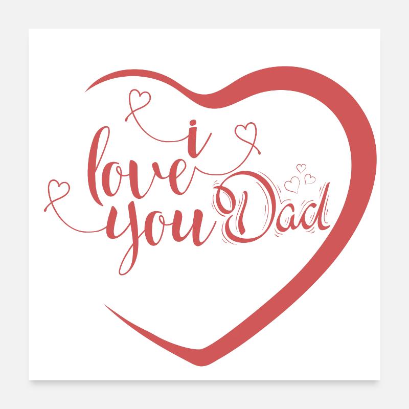 Conception de cœur avec message d’amour pour les pères Poster 60 x 60 cm