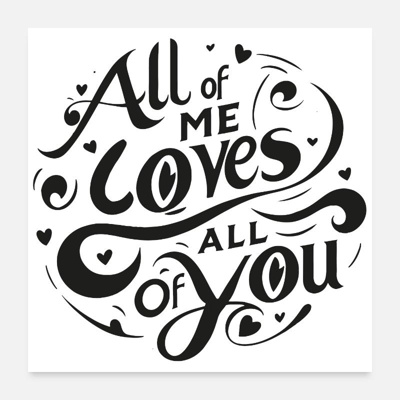 tout de moi aime tout ce que tu as Poster 60 x 60 cm