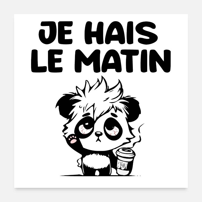 I hate the morning panda Poster 24" x 24" (60x60 cm)