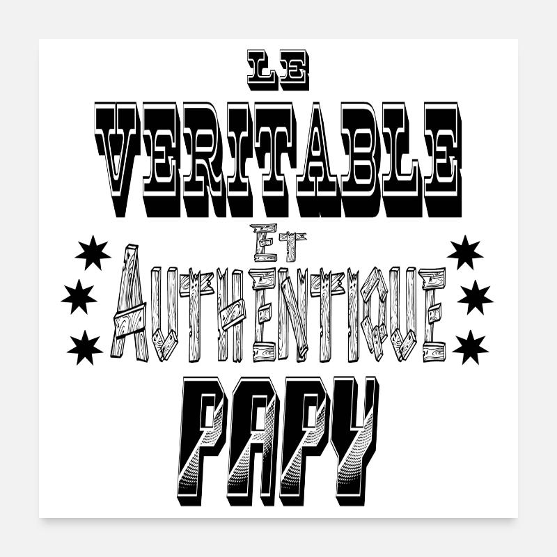 Le Véritable et Authentique Papy Poster 60 x 60 cm