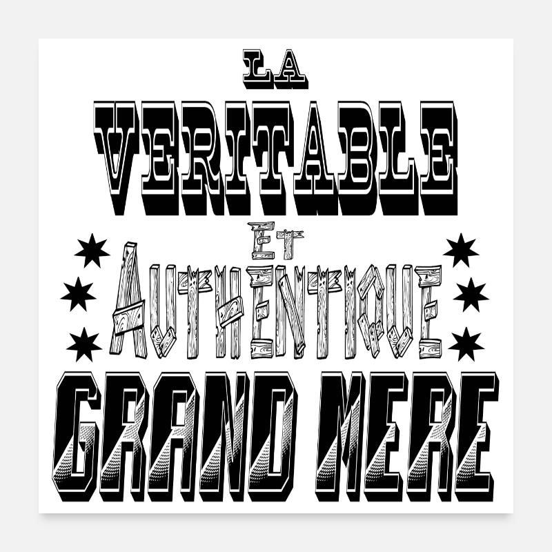 La Véritable et Authentique Grand Mère Poster 60 x 60 cm