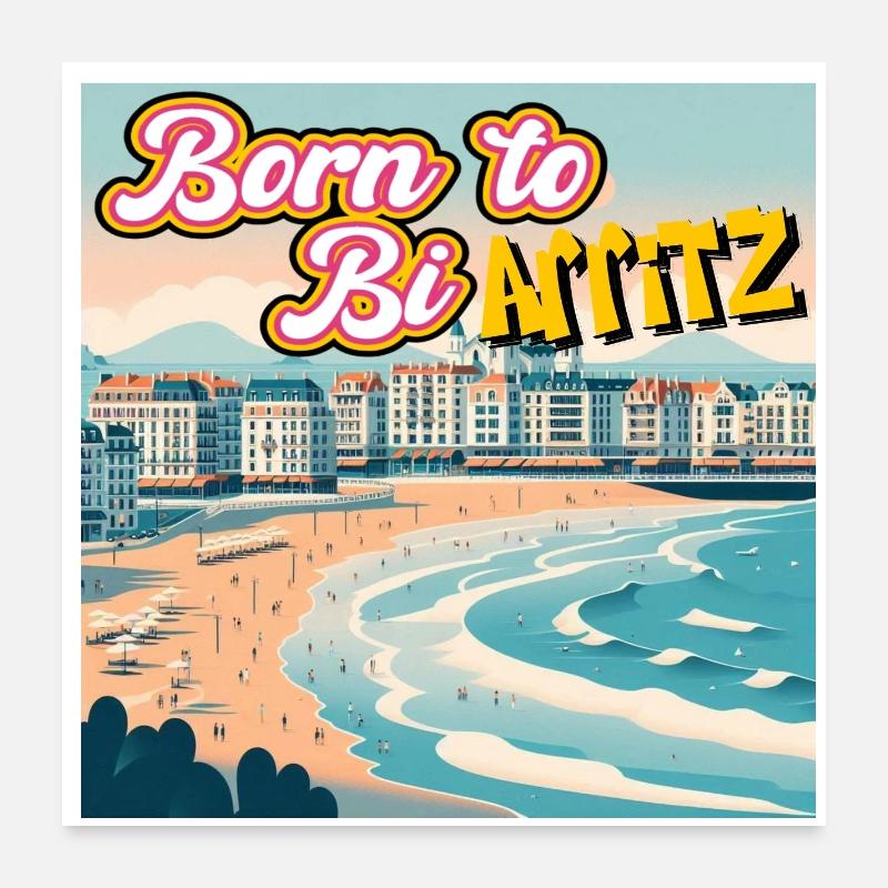 Born to be Arritz Poster 60 x 60 cm