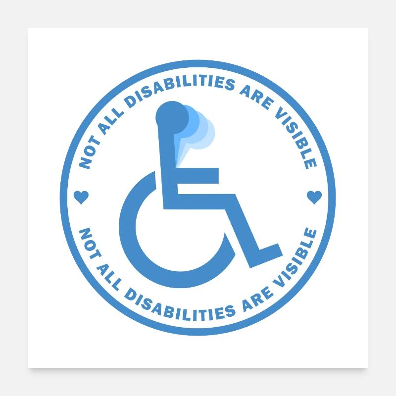 Not All Disabilities Are Visible Poster 24" x 24" (60x60 cm)