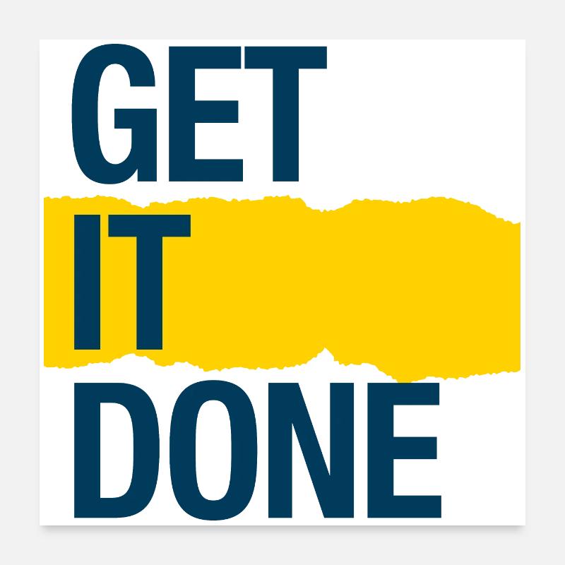 Erledigen Sie es Poster 60x60 cm