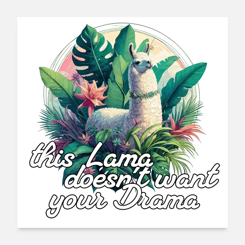 Llama Drama Positive Optimism Gift Poster 24" x 24" (60x60 cm)