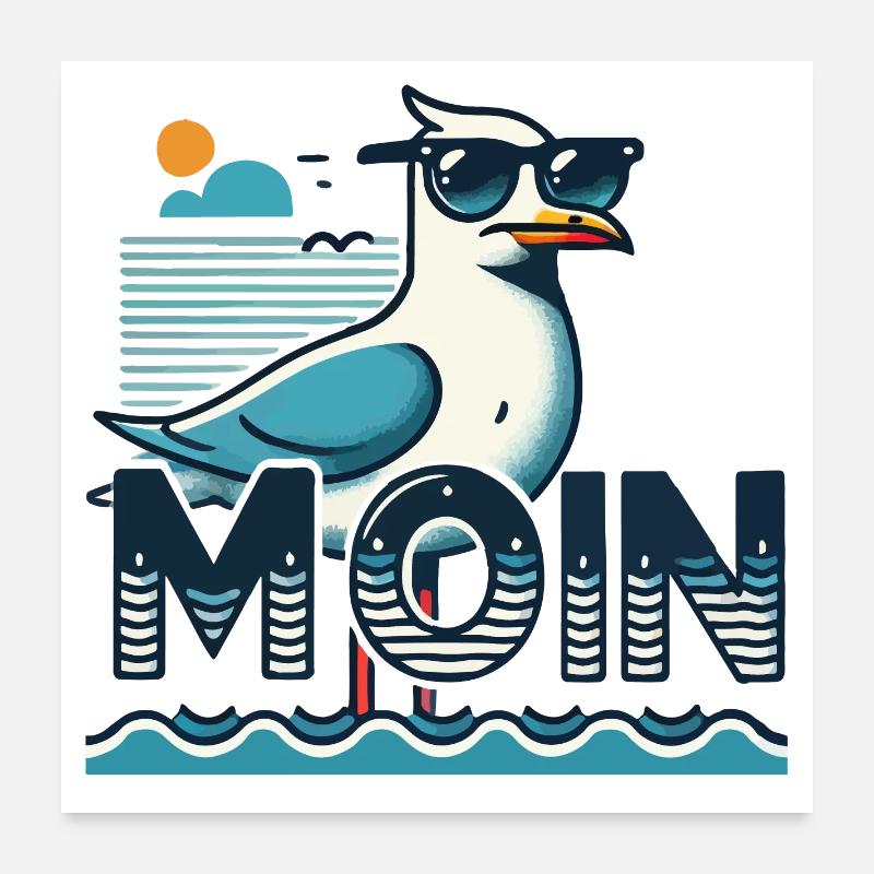 Moin - North German, Low German with a cool seagull Poster 24" x 24" (60x60 cm)