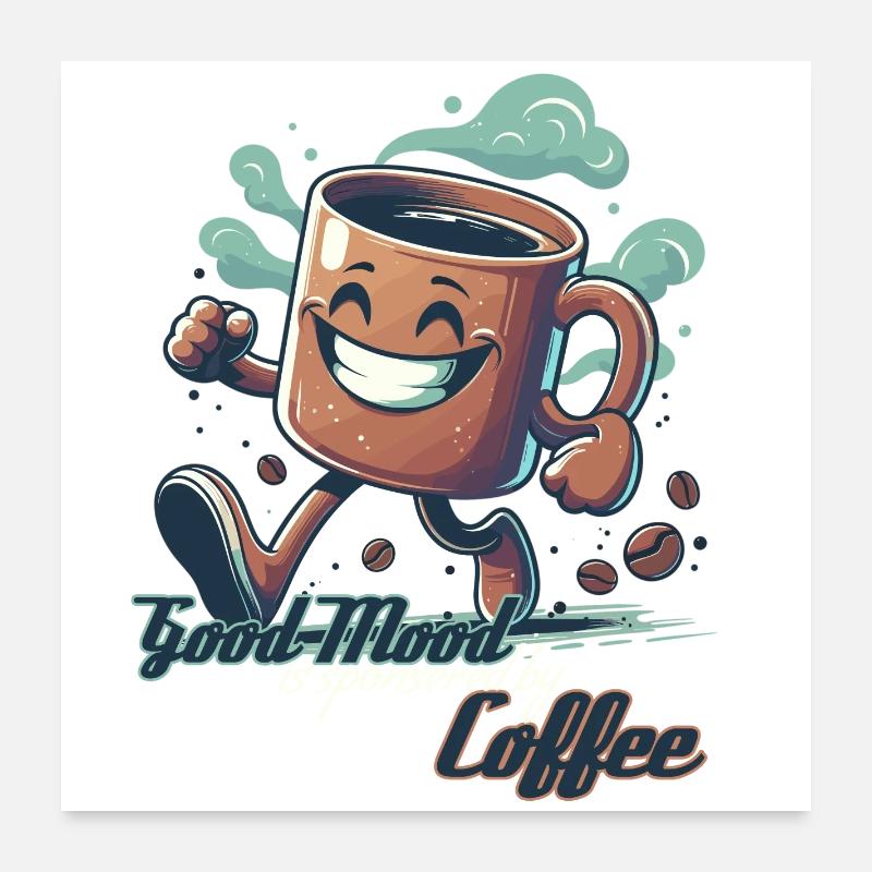 Good mood coffee mug gift Poster 24" x 24" (60x60 cm)