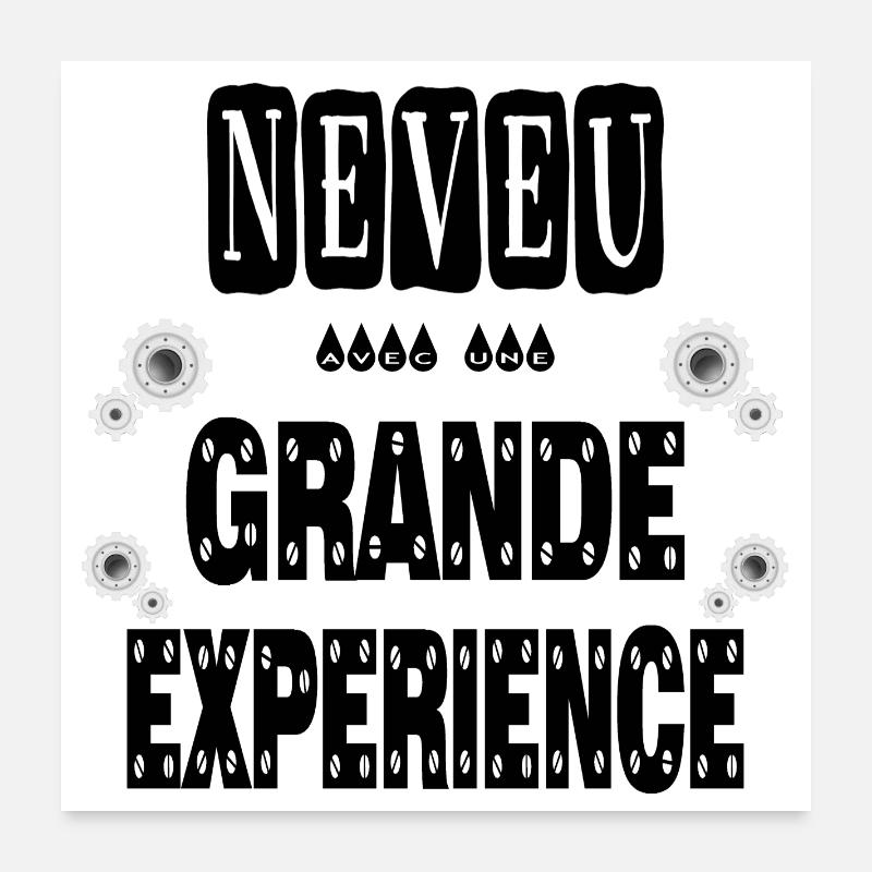 Neveu Avec Une Grande Expérience Poster 60 x 60 cm