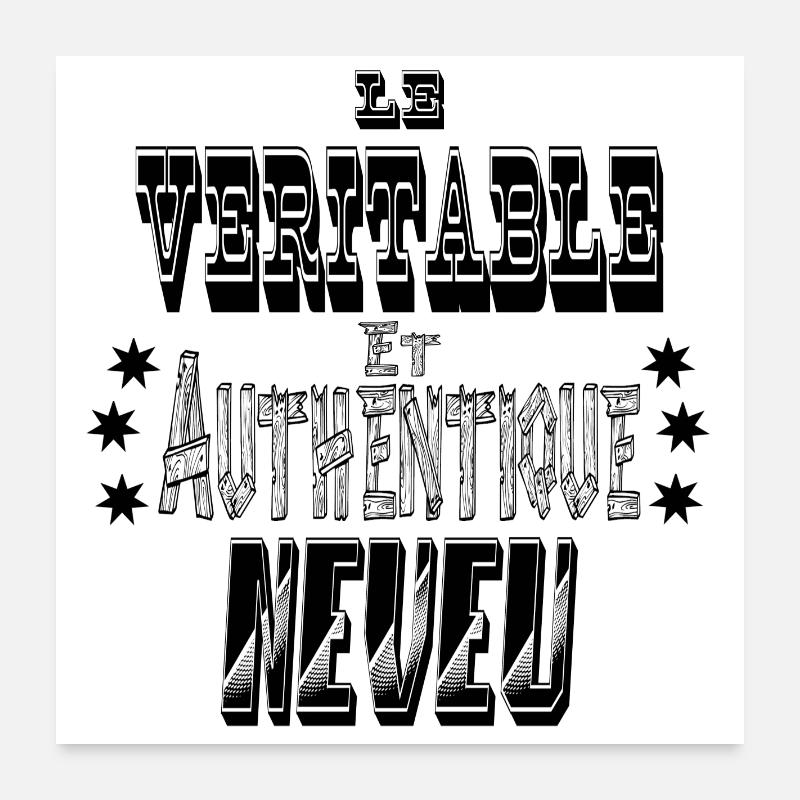Le Véritable et Authentique Neveu Poster 60 x 60 cm