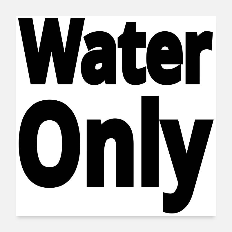 Water only - Poster 60 x 60 cm - blanc