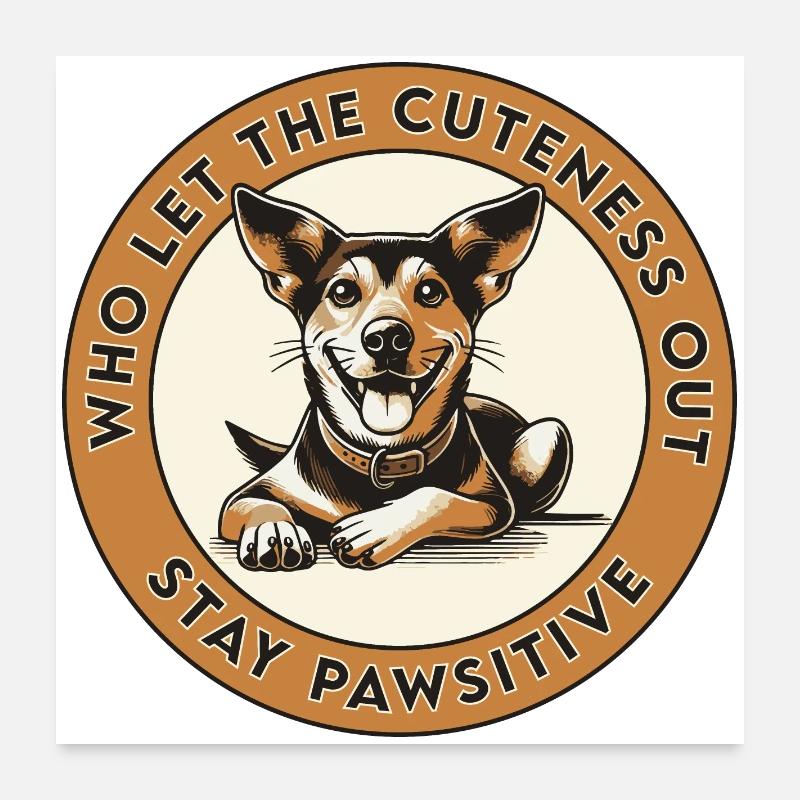 Stay Pawsitive Poster 24" x 24" (60x60 cm)